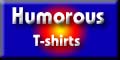 Humorous t-Shirts Coupons