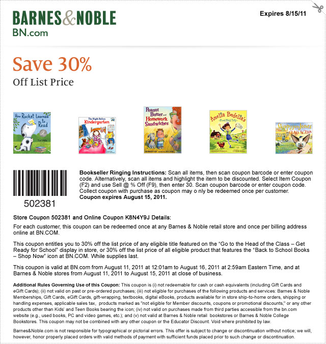 Save 30% Off List Price on Back to School Books. Expires 8/15/11. Store Coupon: 502381 / Online Coupon: K8N4Y9J