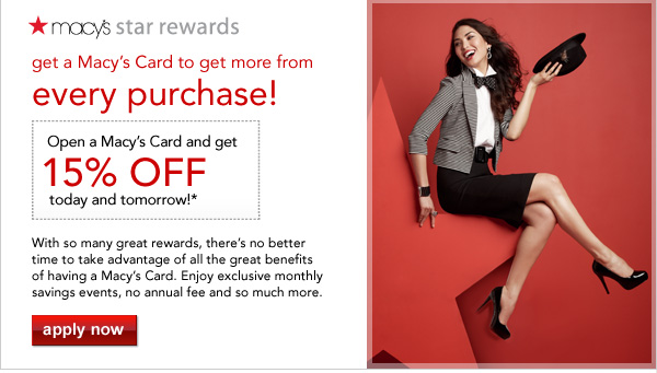 Open a Macy's Card and enjoy extra savings