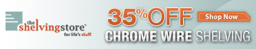 35% off all Chrome Wire Shelving