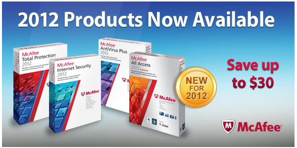 McAfee | 2012 Products Now Available | Save up to $30