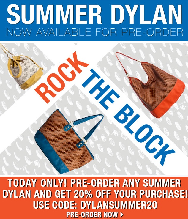 Save 20% On Any Summer Dylan Bag