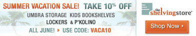 Save 10% On Umbra, Lockers, Kids Bookshelves & P'Kolino Storage