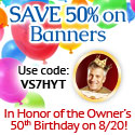 SAVE 50% on our Personalized Banners