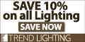 Save 10% on all Trend Lighting