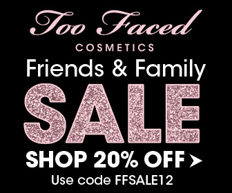 Save 20% on EVERYTHING during Too Faced Friends & Family Sale.