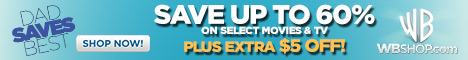Save up to 60% on select movies and TV, plus save an extra $5 & get free shipping during the Father's Day Sale at WBShop.com