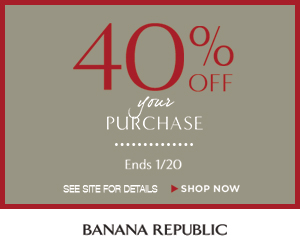 40% off your purchase at Banana Republic